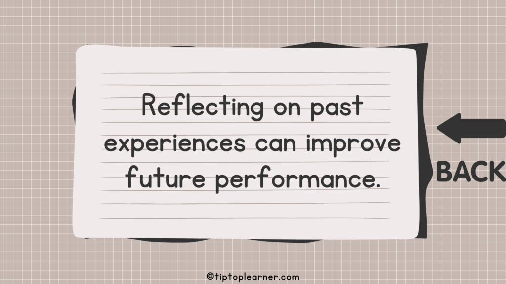 Reflecting on past experiences can improve future performance